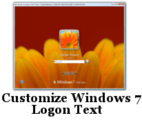 Customize Windows 7 Logon Text Customize Windows 7 Logon Text