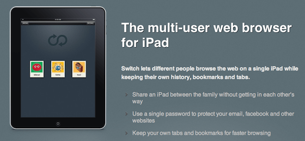 Switch for iPad multi-user browser