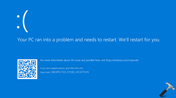 UNEXPECTED_STORE_EXCEPTION Blue Screen Error