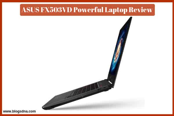 ASUS FX503VD Powerful Laptop Review-Amazon