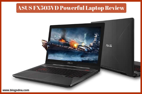 ASUS FX503VD Powerful Laptop Review