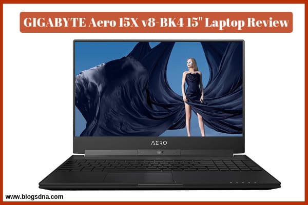 GIGABYTE Aero 15X v8-BK4 15 Ultra Slim Laptop Review