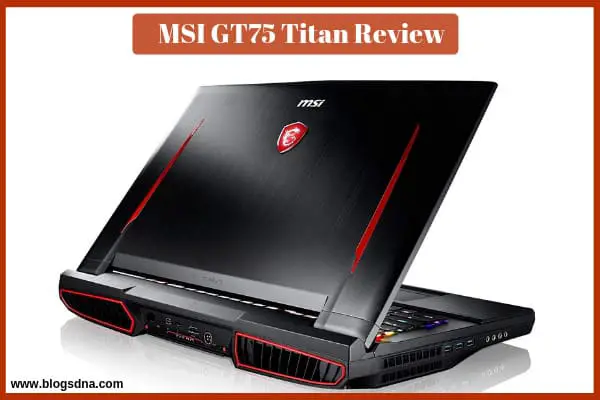 MSI GT75 Titan Review-Amazon