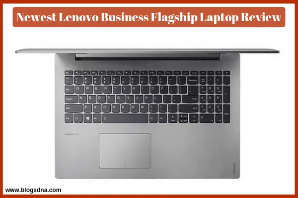 newest-lenovo-business-flagship-laptop-review-amazon