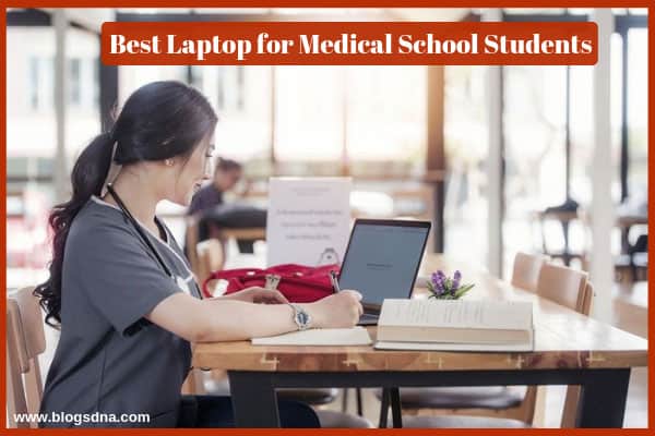 best-laptop-for-medical-school-students