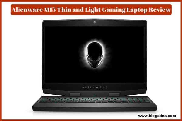 alienware-M15-thin-light-gaming-laptop-review