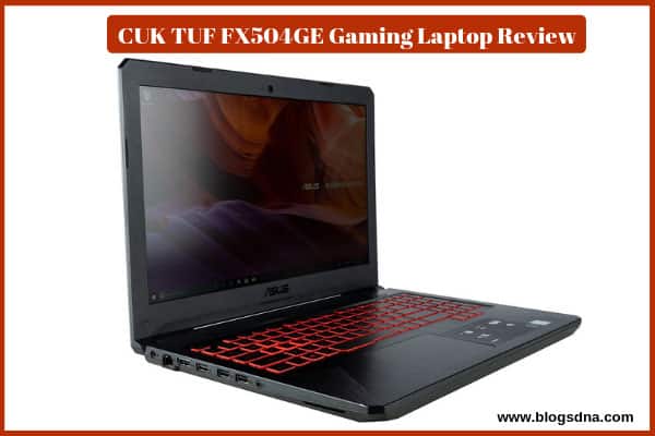 cuk-asus-tuf-fx504ge-gaming laptop-review