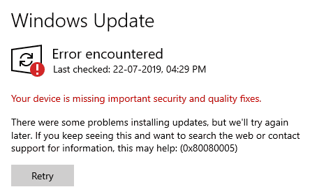 Windows 10 - Error 0x80080005 Your Device is missing important security and quality fixes