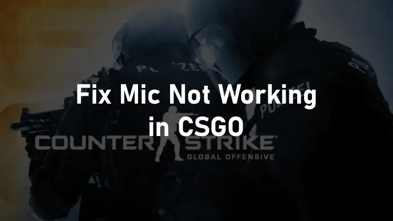 Fix Mic Not Working in CSGO
