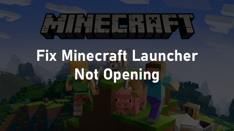 Minecraft Won't Open