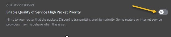 Discord - Enable Quality of Service high Packet Priority
