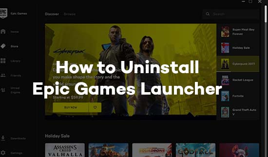 Uninstall Epic Games Launcher