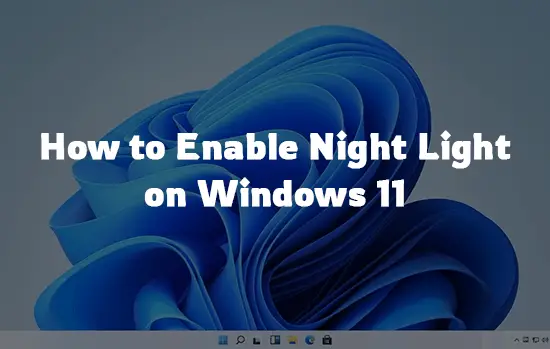 Windows 11 - Enable Night Light