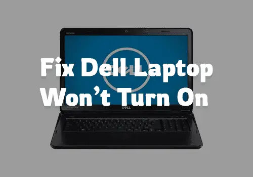 Dell Laptop Won't Turn On