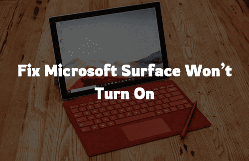 Surface Screen Won't Turn On
