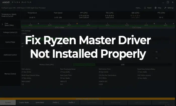 Fix AMD Ryzen Master Driver Not Installed Properly