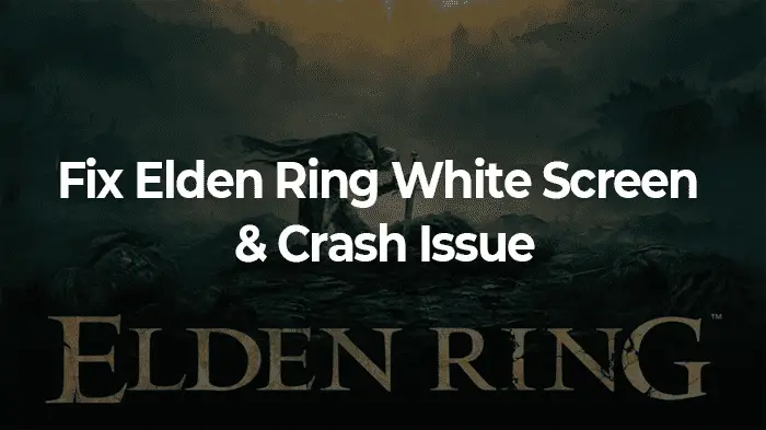 Elden Ring White Screen With Crash Streaming