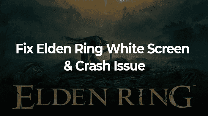 Elden Ring White Screen With Crash Streaming